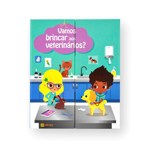 VAMOS BRINCAR AOS VETERINÁRIOS