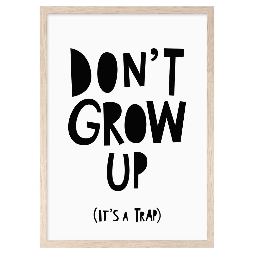 POSTER DON'T GROW UP (A3)